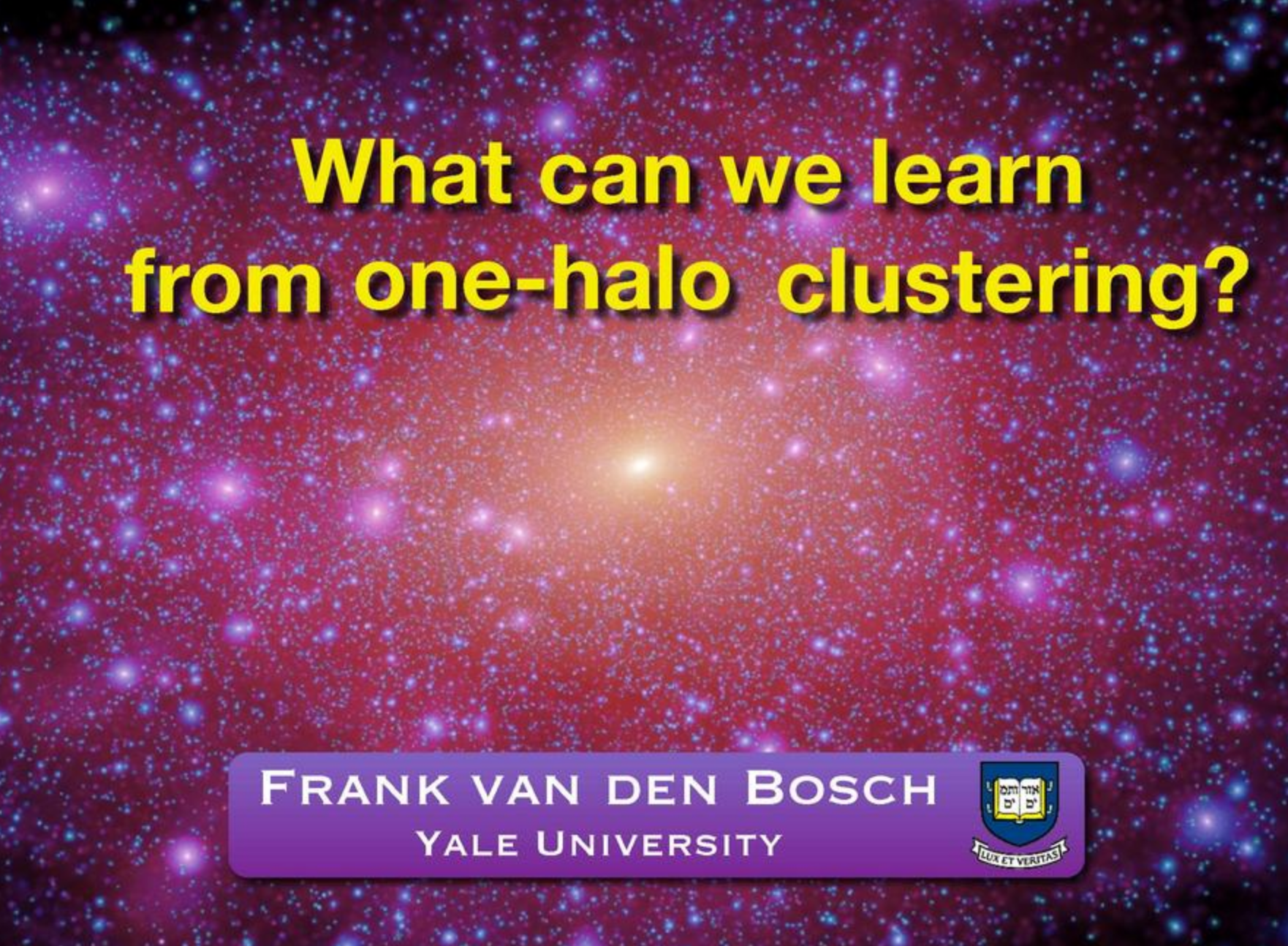 What can we learn from Small Scale Clustering (KITP, May 2017) — image from Frank van den Bosch’s website